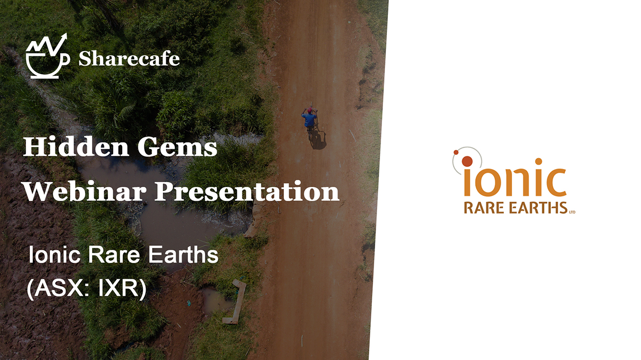 Ionic Rare Earths Asx Ixr Webinar Presentation Sharecafe